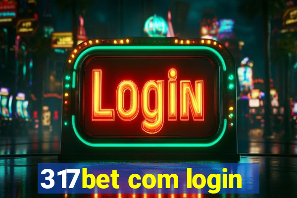 317bet com login